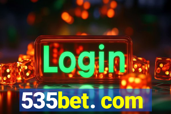 535bet. com